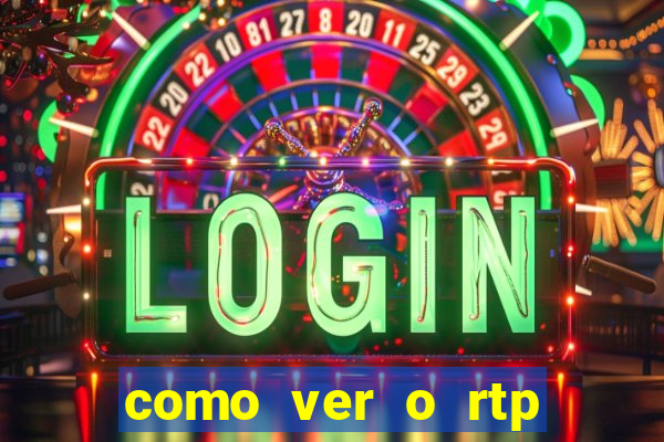 como ver o rtp dos slots